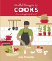 Mindful Thoughts for Cooks: Nourishing Body & Soul