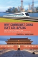 Why Communist China isn't Collapsing: The CCP's Battle for Survival and State-Society Dynamics in the Post-Reform Era