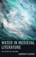 Water in Medieval Literature: An Ecocritical Reading