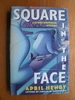 Square in the Face: A Claire Montrose Mystery