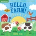 Indestructibles: Hello, Farm!: Chew Proof - Rip Proof - Nontoxic - 100% Washable (Book for Babies, Newborn Books, Safe to Chew)