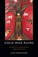 Cold War Ruins: Transpacific Critique of American Justice and Japanese War Crimes