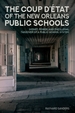 Education and Struggle: Money, Power, and the Illegal Takeover of a Public School System