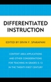 Differentiated Instruction: Content Area Applications and Other Considerations for Teaching in Grades 5-12 in the Twenty-First Century