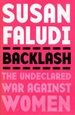 Backlash: The Undeclared War Against Women