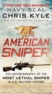 American Sniper: The Autobiography of the Most Lethal Sniper in U.S. Military History