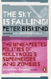 The Sky is Falling!: The Unexpected Politics of Hollywood's Superheroes and Zombies