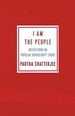 I Am the People: Reflections on Popular Sovereignty Today