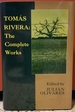 Tomas Rivera: The Complete Works