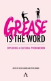 'Grease Is the Word': Exploring a Cultural Phenomenon