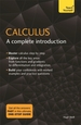 Calculus: A Complete Introduction: The Easy Way to Learn Calculus