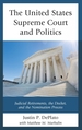 The United States Supreme Court and Politics: Judicial Retirements, the Docket, and the Nomination Process