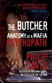 The Butcher: Anatomy of a Mafia Psychopath