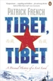 Tibet, Tibet: A Personal History of a Lost Land