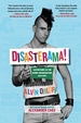 Disasterama!: Adventures in the Queer Underground 1977 to 1997