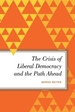 The Crisis of Liberal Democracy and the Path Ahead: Alternatives to Political Representation and Capitalism