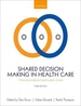 Shared Decision Making in Health Care: Achieving evidence-based patient choice