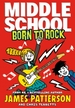 Middle School: Born to Rock: (Middle School 11)