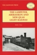 The Lampeter, Aberayron & New Quay Light Railway