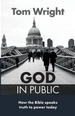 God in Public: How The Bible Speaks Truth To Power Today