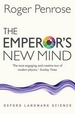 The Emperor's New Mind: Concerning Computers, Minds, and the Laws of Physics