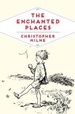 The Enchanted Places: A Childhood Memoir