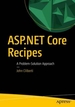 ASP.NET Core Recipes: A Problem-Solution Approach