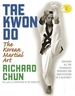 Tae Kwon Do: The Korean Martial Art