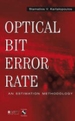 Optical Bit Error Rate: An Estimation Methodology