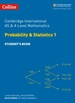 Cambridge International AS & A Level Mathematics Probability and Statistics 1 Student's Book