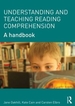 Understanding and Teaching Reading Comprehension: A handbook