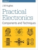 Practical Electronics: Components and Techniques