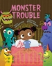 Monster Trouble!