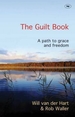 The Guilt Book: A Path To Grace And Freedom