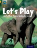 Project a Origins: Gold Book Band, Oxford Level 9: Communication: Let's Play - And Other Things Animals Say