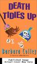 Death Tidies Up (Charlotte Larue Mystery Series, Book 2)