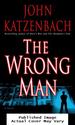 The Wrong Man: a Novel