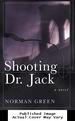 Shooting Dr. Jack