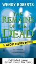 The Remains of the Dead: a Ghost Dusters Mystery