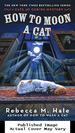 How to Moon a Cat (Cats and Curios Mystery)