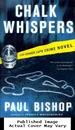 Chalk Whispers: a Fey Croaker Lapd Crime Novel (Fey Croaker Novels)