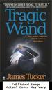 Tragic Wand (Jake Merlin Mysteries)