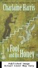 A Fool and His Honey (Aurora Teagarden Mysteries, Book 6)