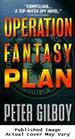 Operation Fantasy Plan: a Novel