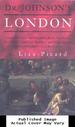 Dr. Johnson's London: Coffee-Houses and Climbing Boys, Medicine, Toothpaste and Gin, Poverty and Press-Gangs, Freakshows and Fem