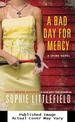 A Bad Day for Mercy: a Crime Novel (Stella Hardesty Crime Novels)