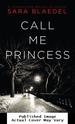 Call Me Princess: a Novel