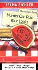 Murder Can Ruin Your Looks (Desiree Shapiro Mystery #2)