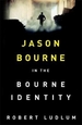 The Bourne Identity: The first Jason Bourne thriller