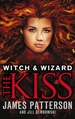 Witch & Wizard: The Kiss: (Witch & Wizard 4)